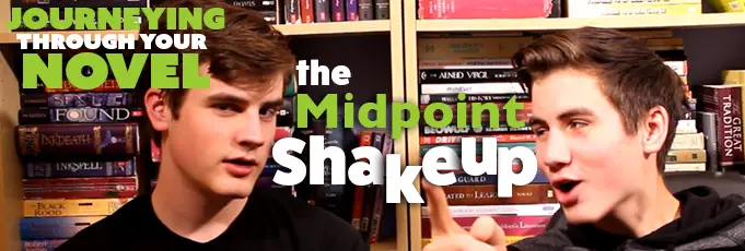 Journeying Through Your Novel Part Five: The Midpoint Shakeup