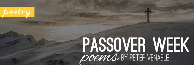 Passover Week Poems