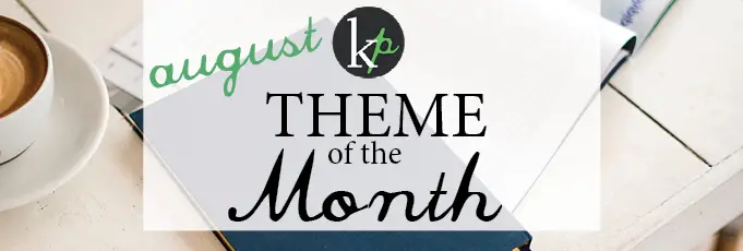 August Theme of the Month!