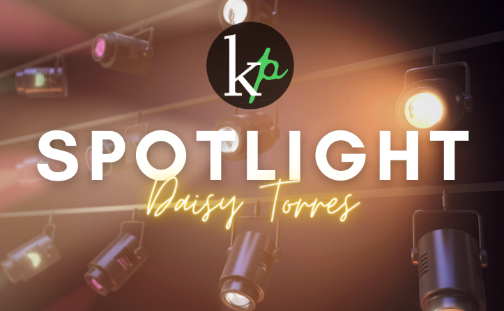 KP Spotlight – Daisy Torres